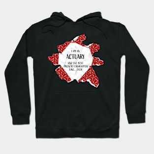 I'm An Actuary The Best Present Unwrapper Ever Gift Christmas Hoodie